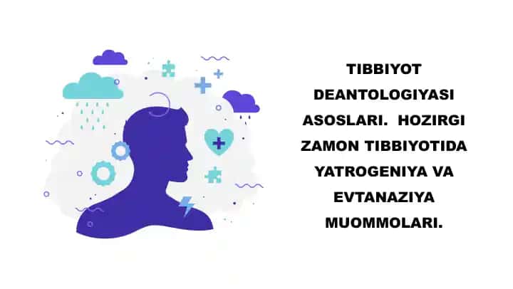 TIBBIYOT DEANTOLOGIYASI ASOSLARI