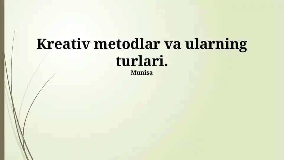 Kreativ metodlar va ularning turlari