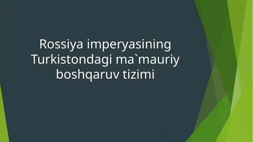 Rossiya imperiyasining Turkiston dagi ma'uriy boshqaruv tizimi