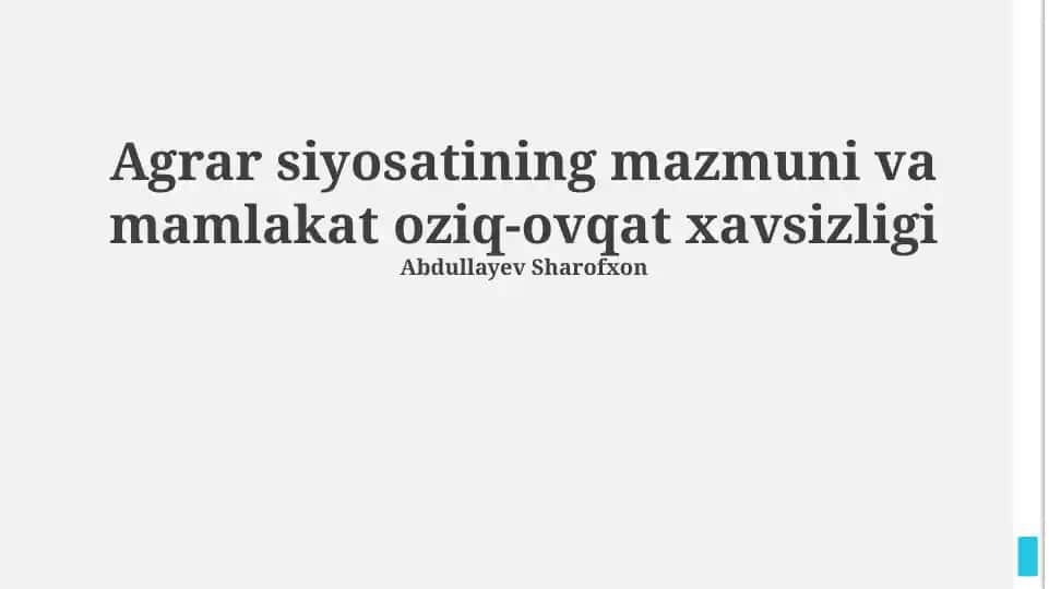 Agrar siyosatining mazmuni va mamlakat oziq-ovqat xavsizligi