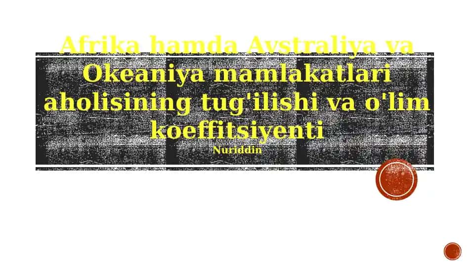 Afrika hamda Avstraliya va Okeaniya mamlakatlari aholisining tug'ilishi va o'lim koeffitsiyenti