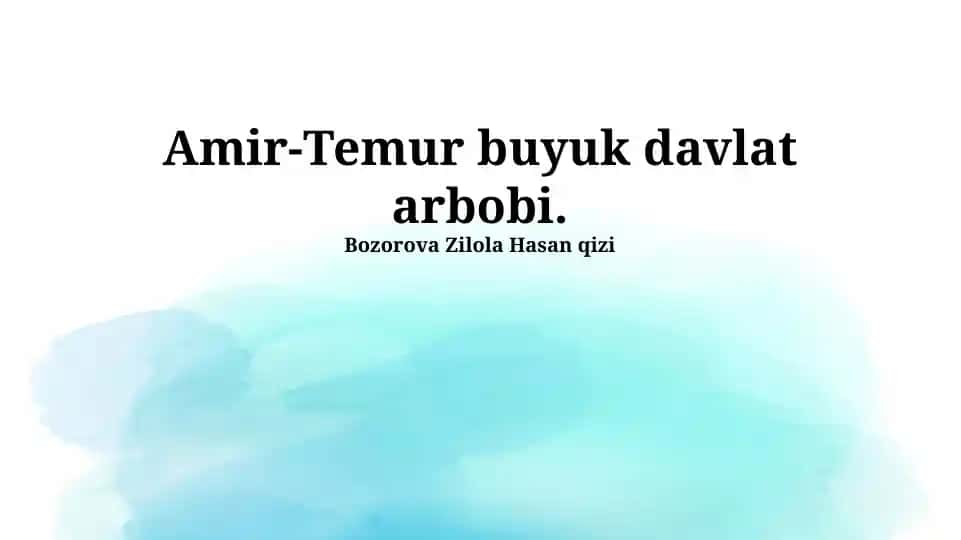 Amir-Temur buyuk davlat arbobi