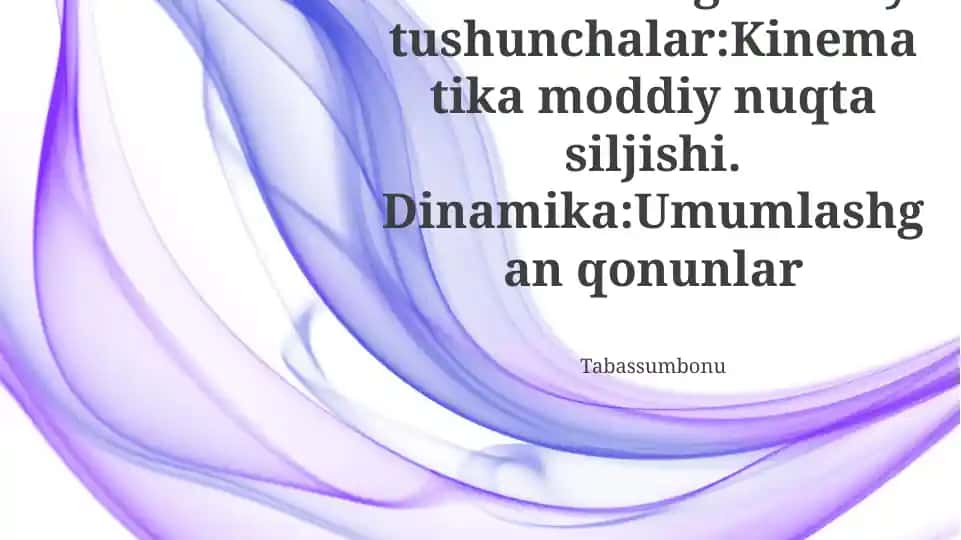 Mexanikadagi asosiy tushunchalar: Kinematika va Dinamika