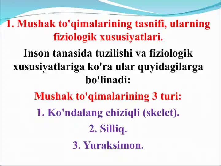 Mushak to'qimalarining tasnifi, ularning fiziologik xususiyatlari.