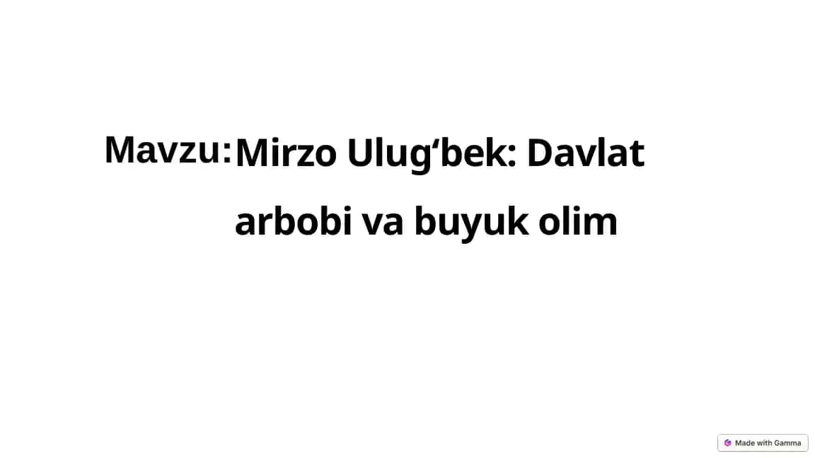 Mirzo Ulug‘bek: Davlat arbobi vabuyukolim