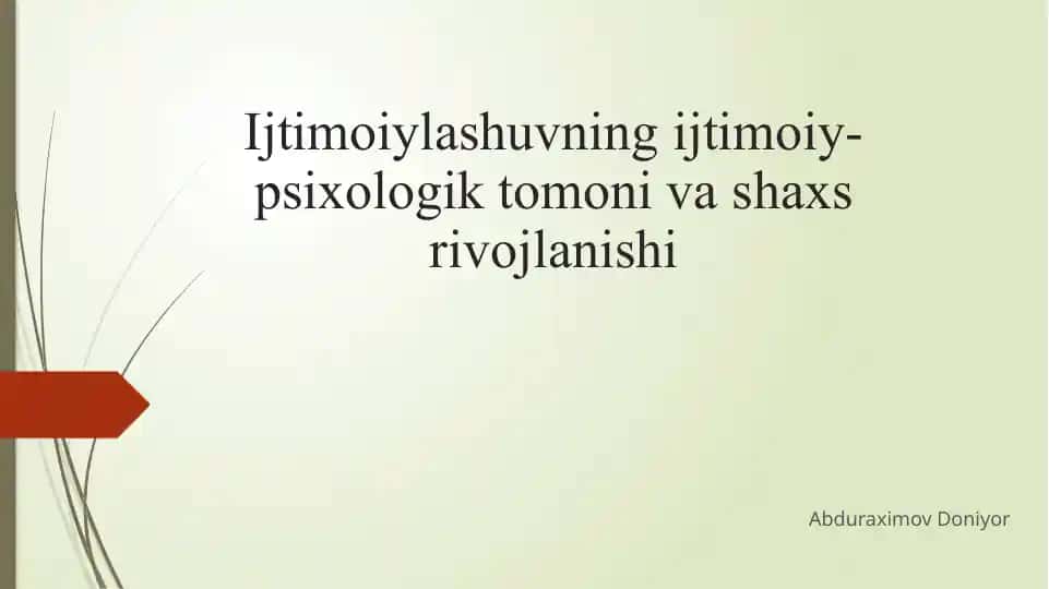 Ijtimoiylashuvning ijtimoiy-psixologik tomoni va shaxs rivojlanishi