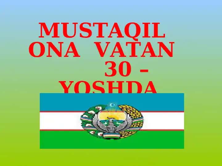 Mustaqil Ona Vatan 30 – Yoshda