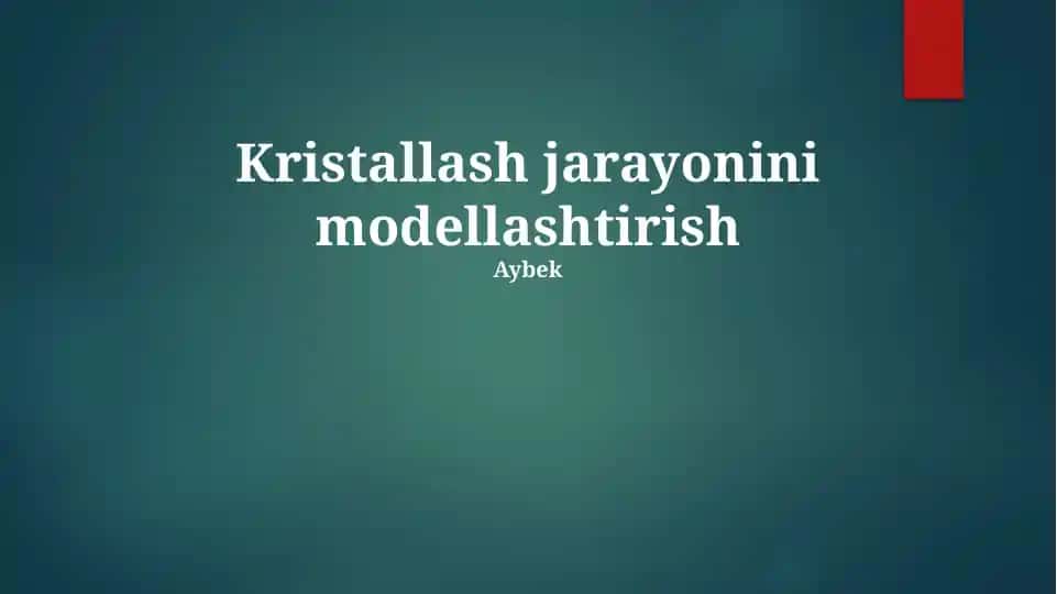 Kristallash jarayonini modellashtirish