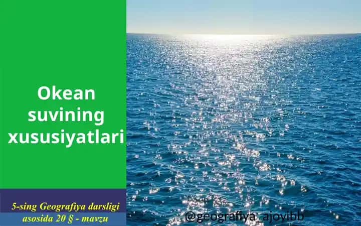 Okeansuvining xususiyatlari