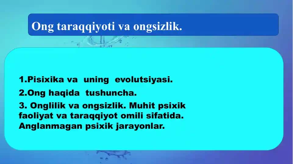 Psixologiya va uning evolutsiyasi.