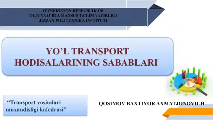 YO’L TRANSPORT HODISALARINING SABABLARI