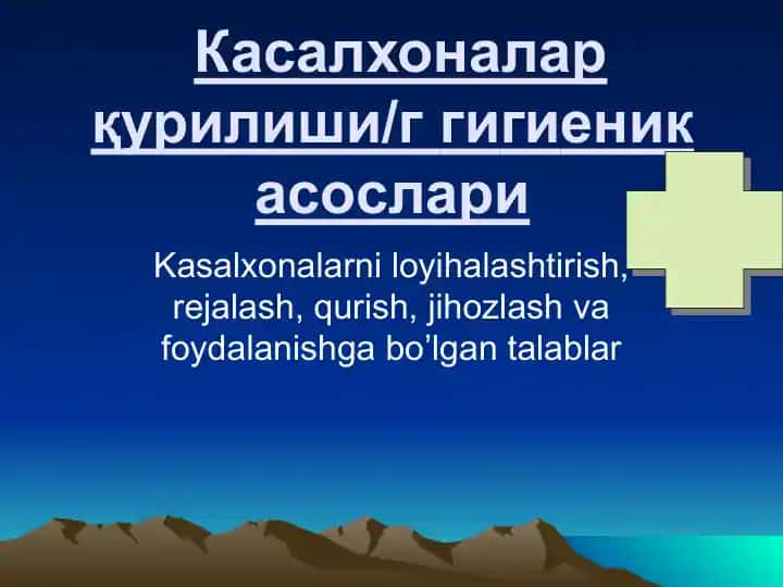 Kasalxonalar qurilishi va gigienik asoslar