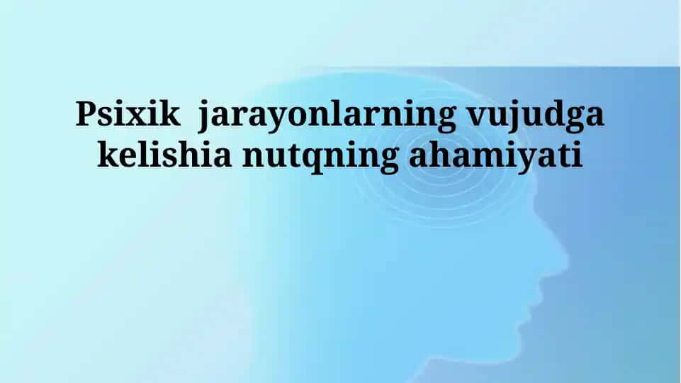 Nutq va aqliy jarayonlar