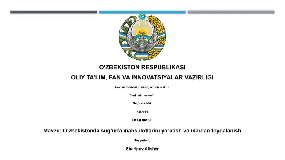 O'zbekistonda sug'urta mahsulotlarini yaratish va ulardan foydalanish