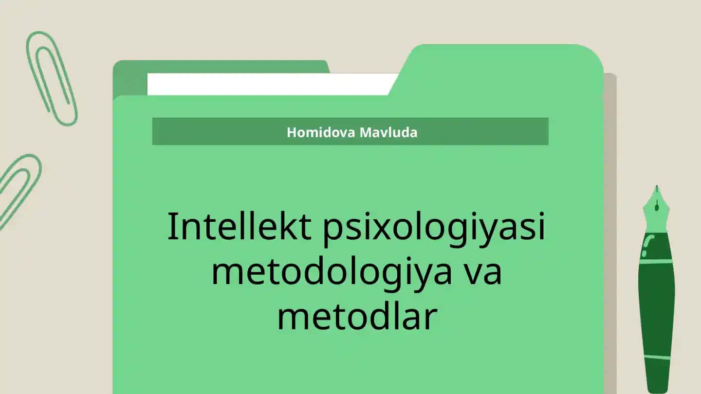 Intellekt psixologiyasi metodologiya va metodlar