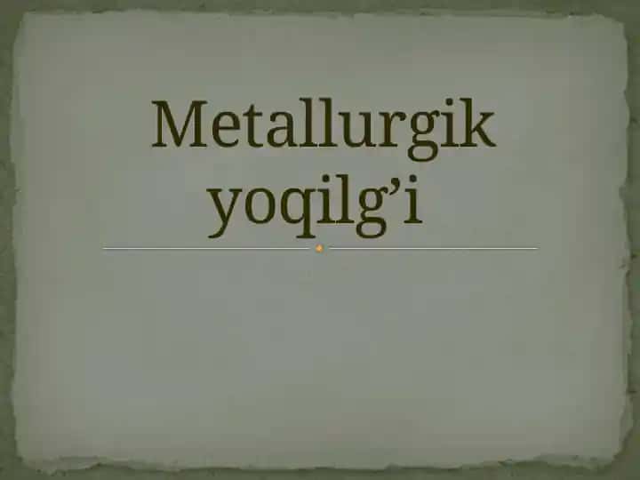 Metallurgik yoqilg’i