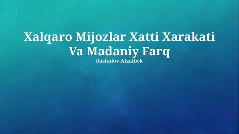 Xalqaro Mijozlar Xatti Xarakati Va Madaniy Farq