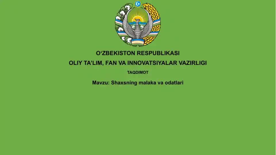 Shaxsning malak va odatlari