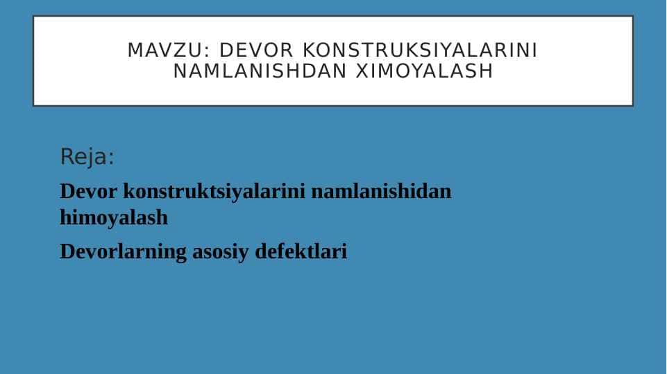 Devor konstruksiyalarini namlanishdan ximoyalash