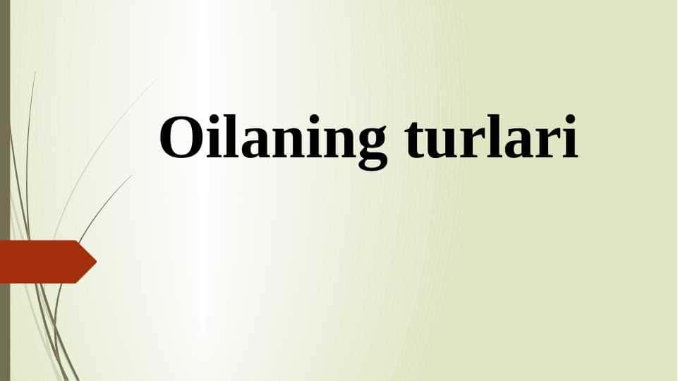 Oilaning turlari