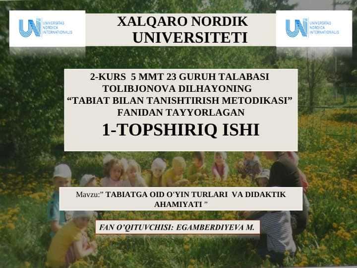 TABIATGA OID O'YIN TURLARI VA DIDAKTIK AHAMIYATI