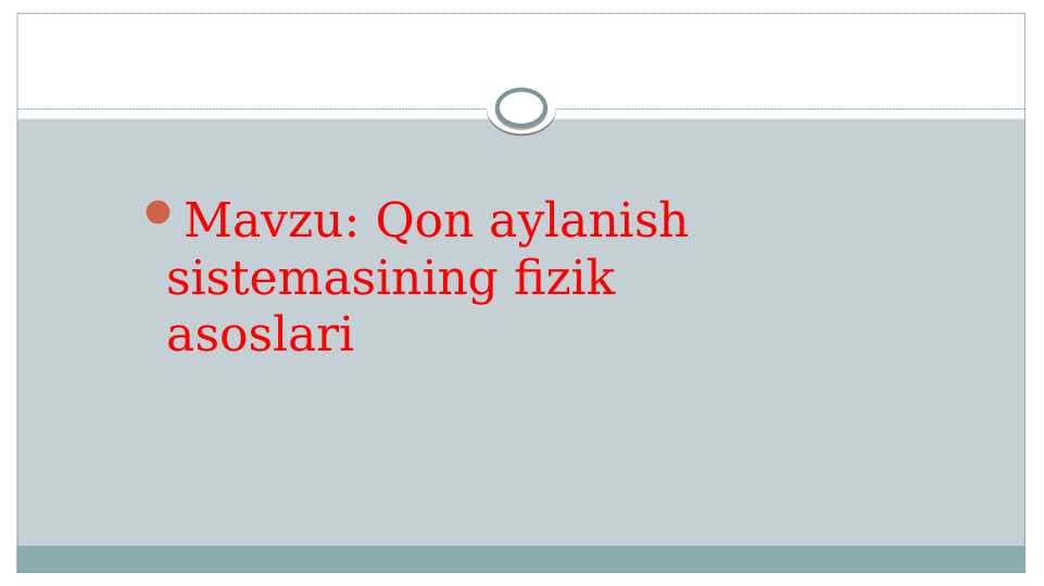 Qon aylanish sistemasining fizik asoslari