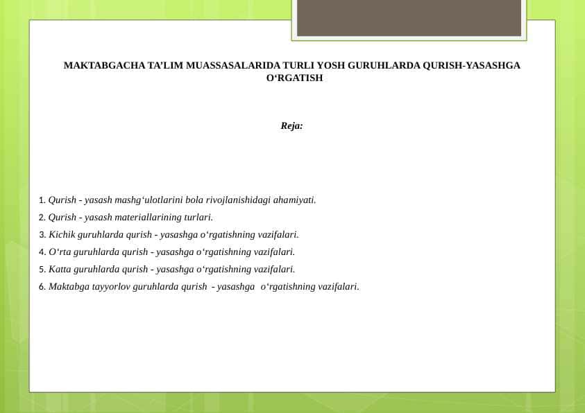 MAKTABGACHA TA’LIM MUASSASALARIDA TURLI YOSH GURUHLARDA QURISH-YASASHGA O‘RGATISH
