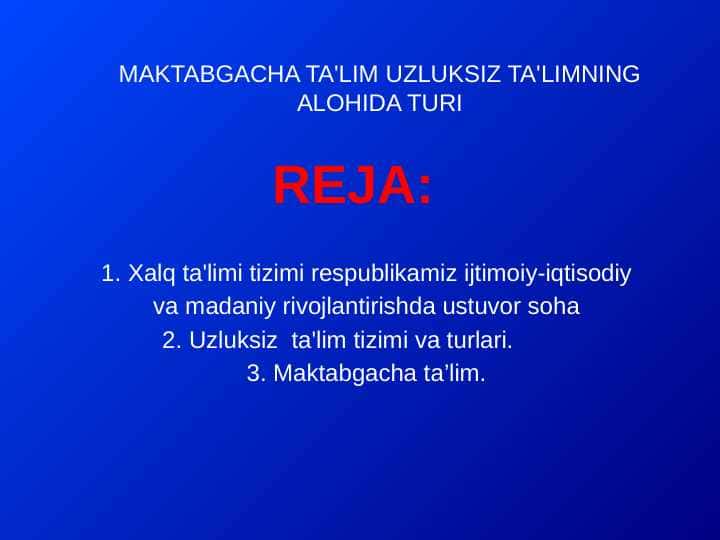 MAKTABGACHA TA'LIM UZLUKSIZ TA'LIMNING ALOHIDA TURI
