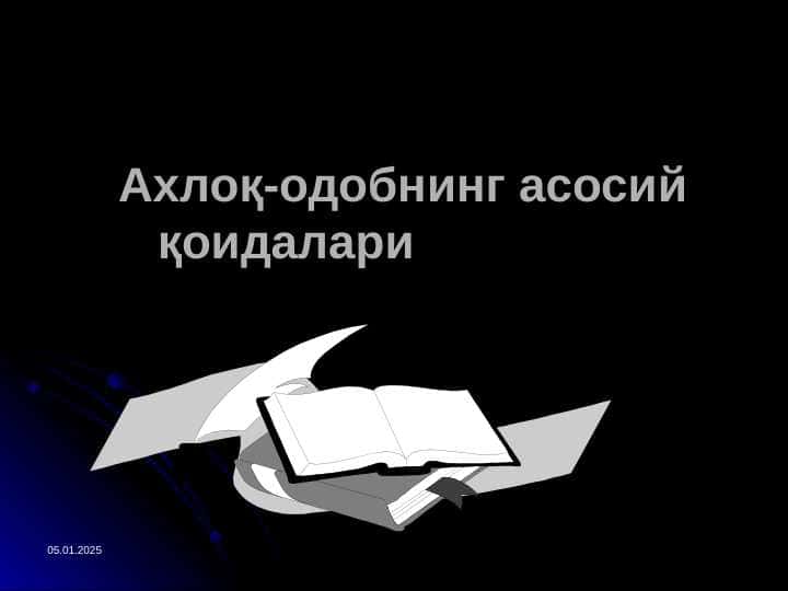 Axloq-odobning asosiy qoidalari Ахлоқ-одобнинг асосий қоидалари
