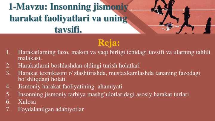 Insonning jismoniy harakat faoliyatlari va uning tavsifi.