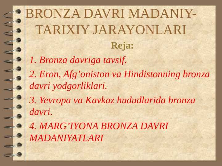 Bronza davri madaniy tarixiy jarayonlari 24