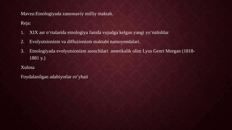Etnologiyada zamonaviy milliy maktab