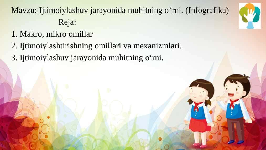 Ijtimoiylashuv jarayonida muhitning o‘rni. (Infografika)