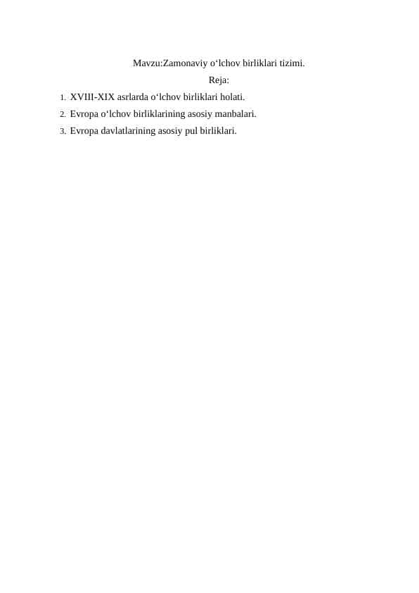 Zamonaviy o‘lchov birliklari tizimi.