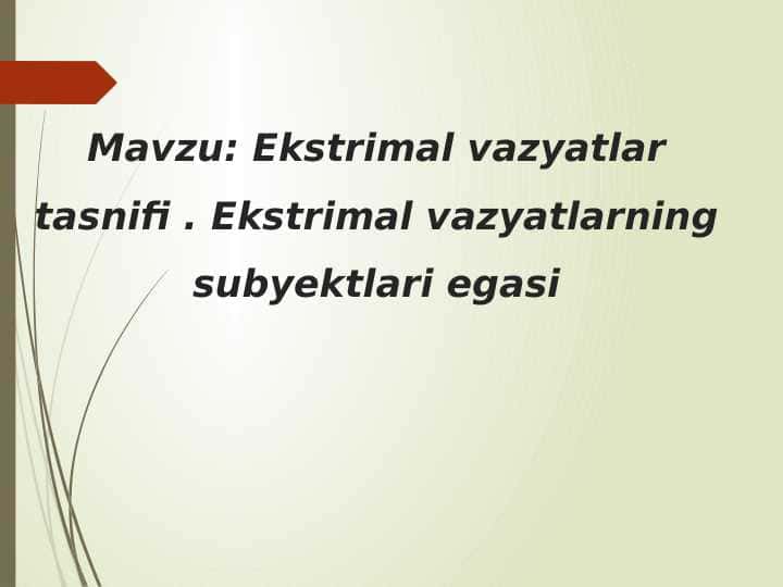 Ekstrimal vazyatlar tasnifi . Ekstrimal vazyatlarning subyektlari egasi
