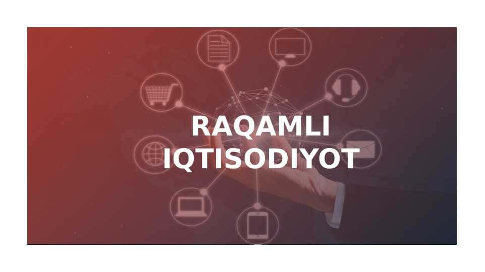 RAQAMLI IQTISODIYOT