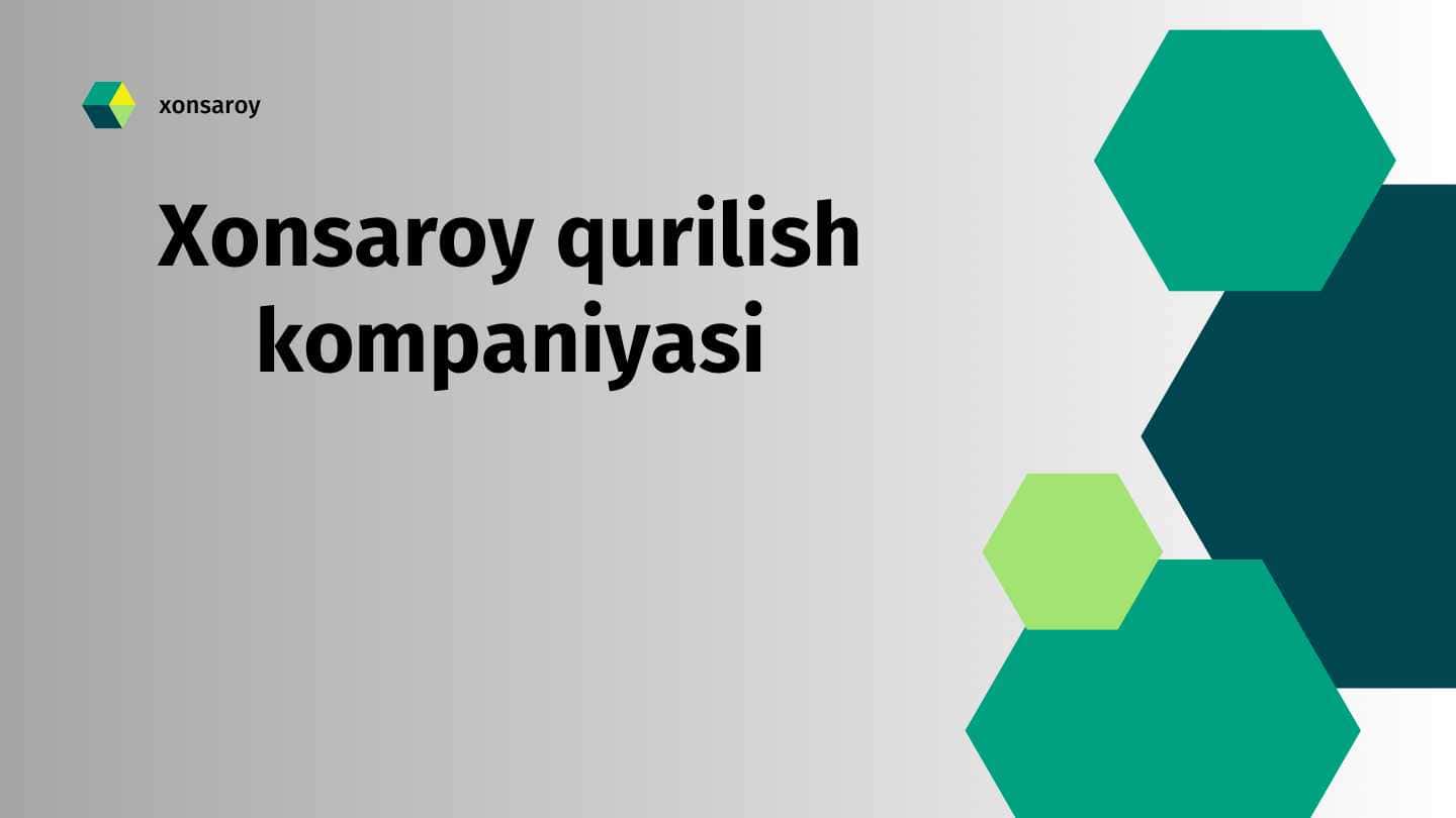 Xonsaroy qurilish kompaniyasiXonsaroy qurilish kompaniyasi