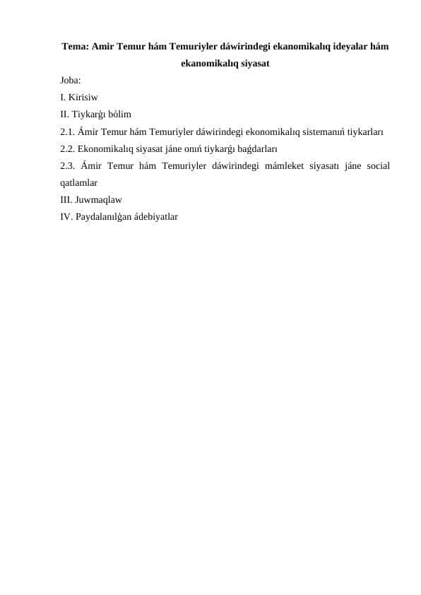 Amir Temur hám Temuriyler dáwirindegi ekanomikalıq ideyalar hám ekanomikalıq siyasat