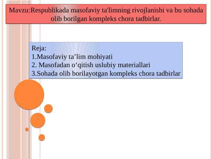 Respublikada masofaviy ta'limning rivojlanishi va bu sohada olib borilgan kompleks chora tadbirlar.