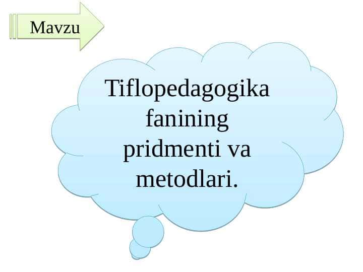 Tiflopedagogika fanining pridmenti va metodlari.