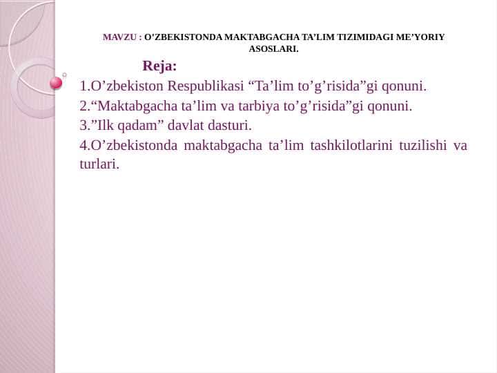 O’ZBEKISTONDA MAKTABGACHA TA’LIM TIZIMIDAGI ME’YORIY ASOSLARI