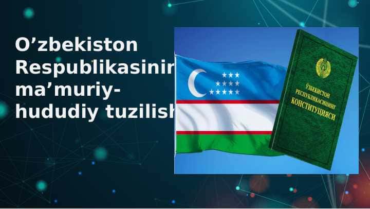 O’zbekiston Respublikasining ma’muriy-hududiy tuzilishi
