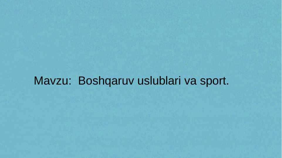 Boshqaruv uslublari va sport
