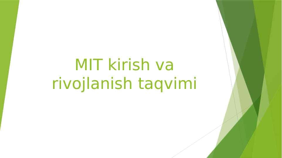 MIT kirish va rivojlanish taqvimi