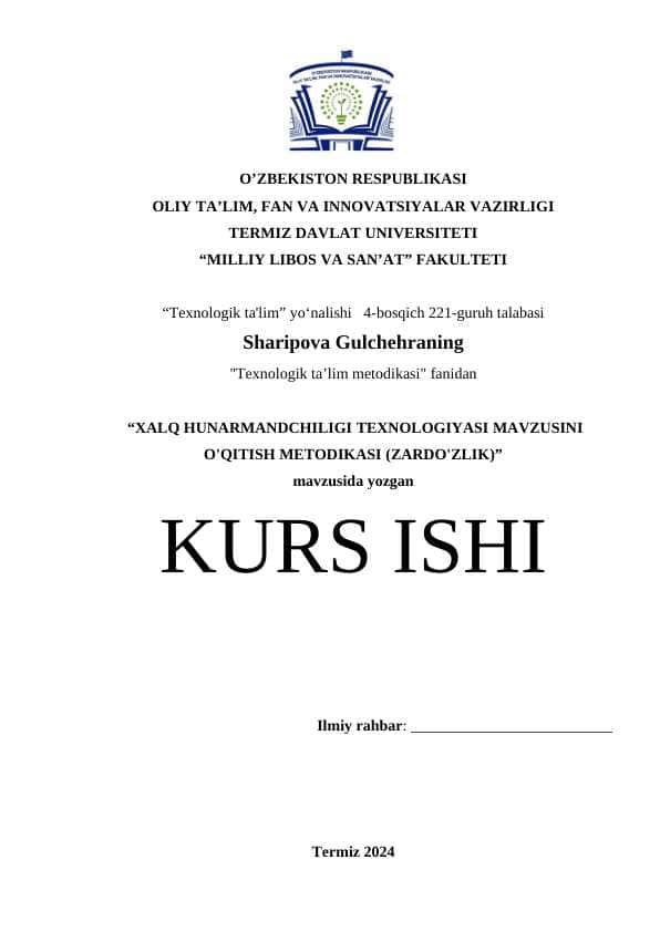 Xalq hunarmandchiligi texnologiyasi mavzusini o'qitish metodikasi (zardo'zlik) KURS ISHI