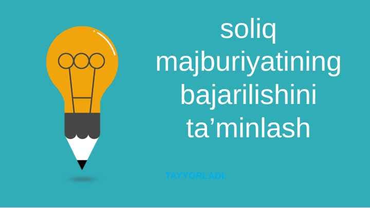 soliq majburiyatining bajarilishini ta’minlash