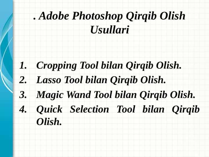 Adobe Photoshop Qirqib Olish Usullari