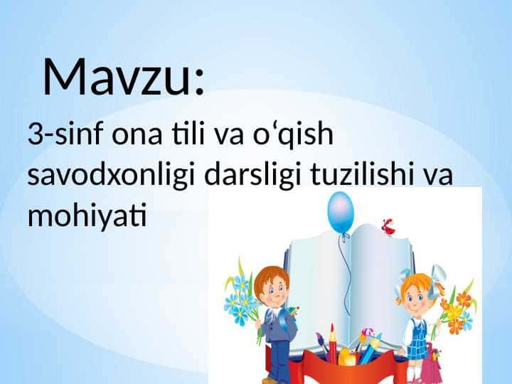 3-sinf ona tili va o‘qish savodxonligi darsligi tuzilishi va mohiyati