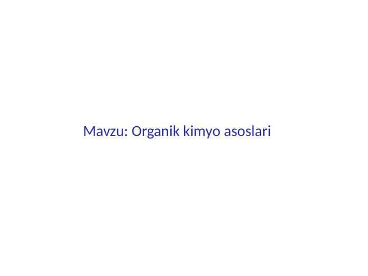 Organik kimyo asoslari