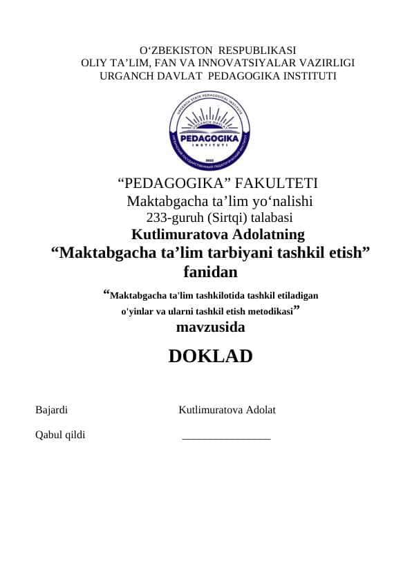Maktabgacha ta'lim tashkilotida tashkil etiladigan o'yinlar va ularni tashkil etish metodikasi